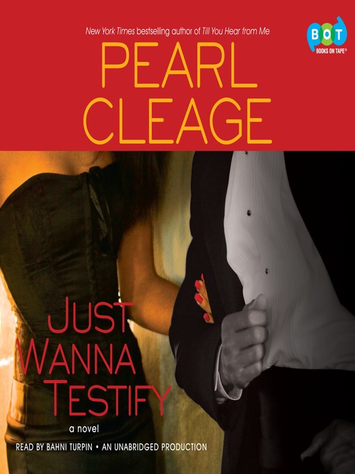 Title details for Just Wanna Testify by Pearl Cleage - Available